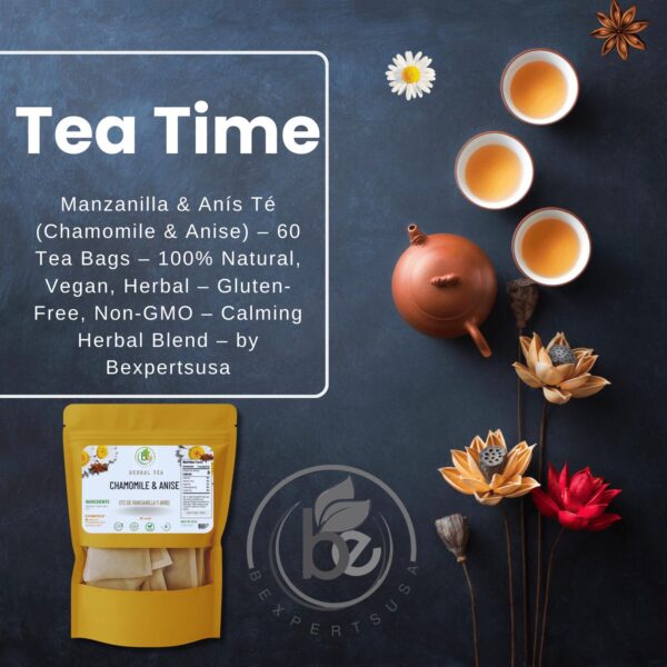 Manzanilla & Anís Té (Chamomile & Anise) – 60 Tea Bags – 100% Natural, Vegan, Herbal – Gluten-Free, Non-GMO – by Bexpertsusa - Image 4