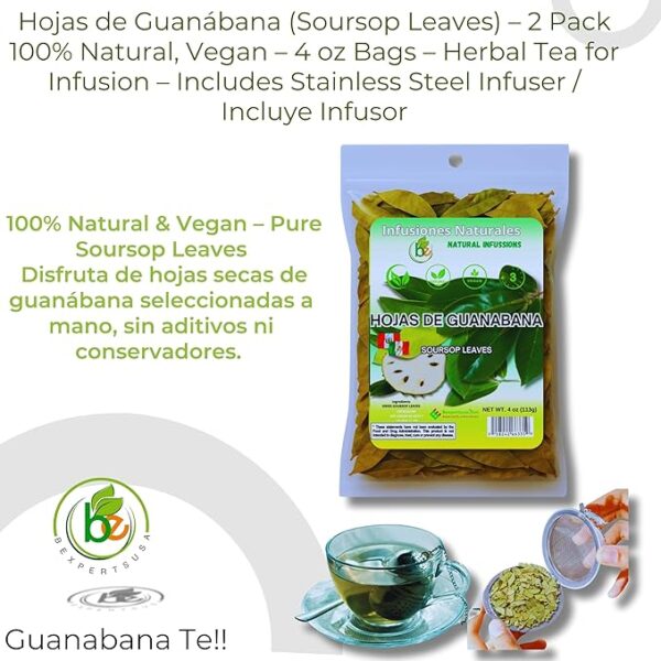 Hojas de Guanábana (Soursop Leaves) – 2 Pack (4 oz Bags) 100% Natural | Vegan | Herbal Tea for Infusion | Includes Infuser/Incluye Infusor, Traditional Latin Herbal Infusion - Image 3